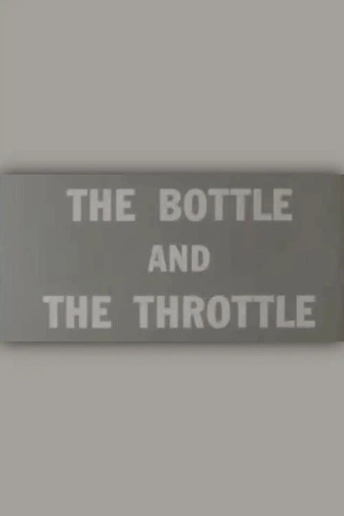 Poster for The Bottle and the Throttle
