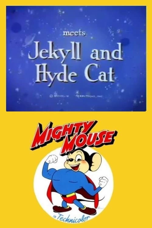 Poster for Mighty Mouse Meets Jekyll and Hyde Cat