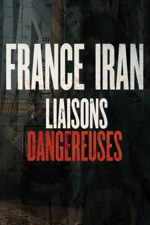 Poster for France Iran, liaisons dangereuses