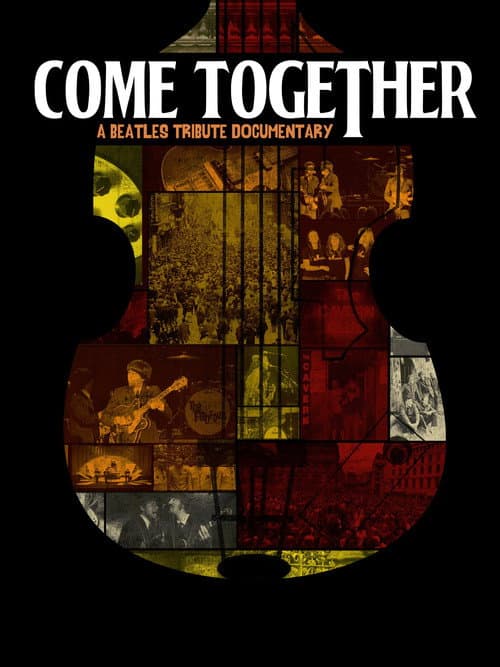 Постер до фільму «Come Together : A Beatles Tribute»
