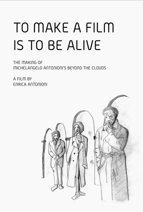 Poster for To Make a Film Is to Be Alive