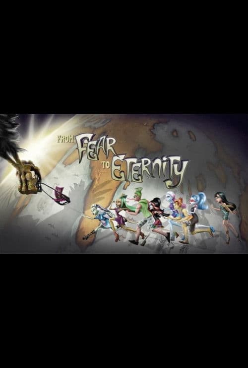 Постер до фільму «Monster High: From Fear to Eternity»