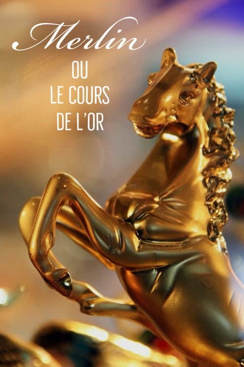 Poster for Merlin ou le cours de l'or