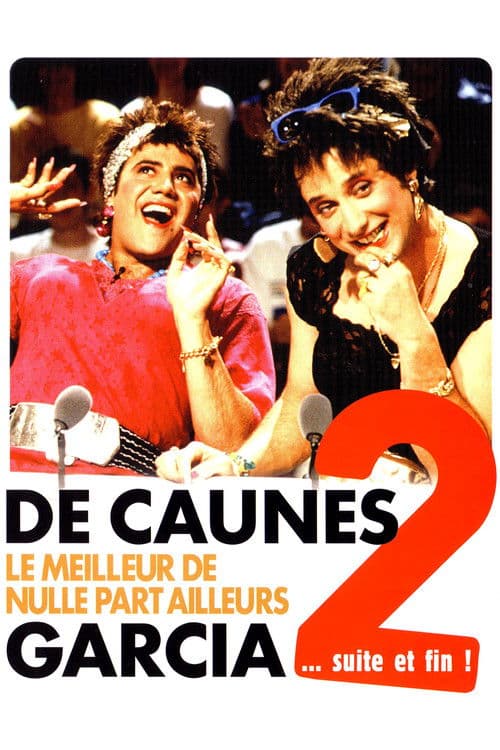 Poster for De Caunes-Garcia - Le meilleur de Nulle part ailleurs 2 ... suite et fin !