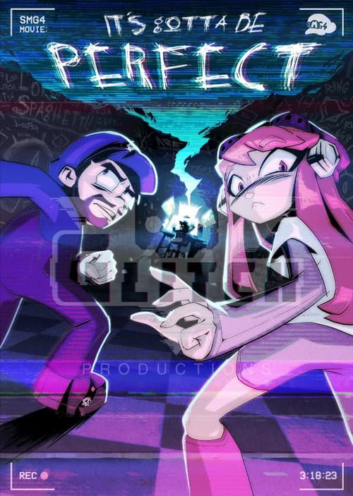 Poster for SMG4 Movie: IT'S GOTTA BE PERFECT