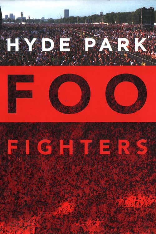 Poster for Foo Fighters: Hyde Park