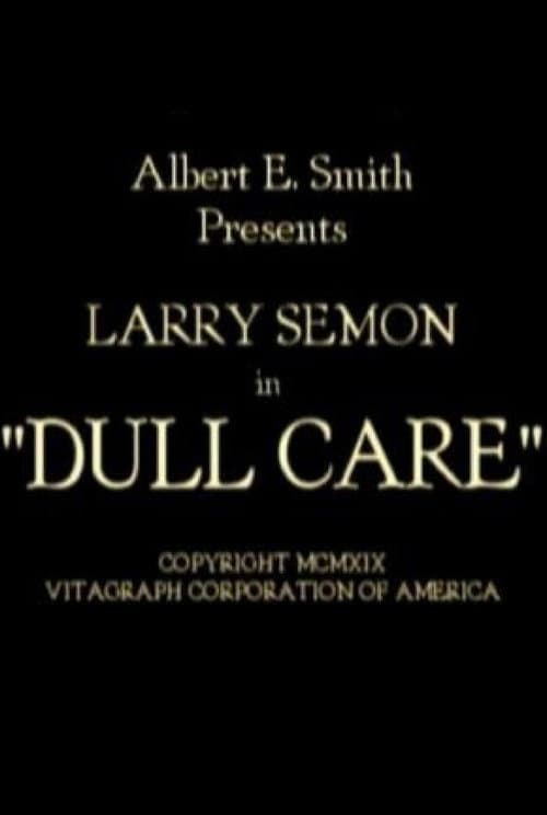 Poster for Dull Care