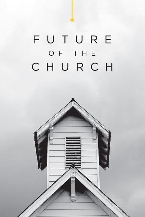Poster for Future of the Church