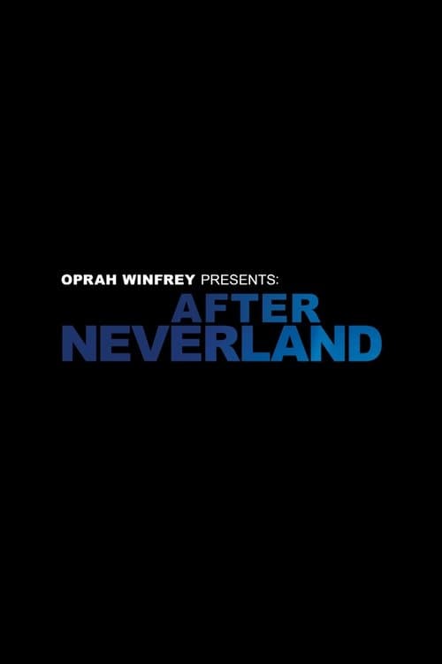 Poster for Oprah Winfrey Presents: After Neverland