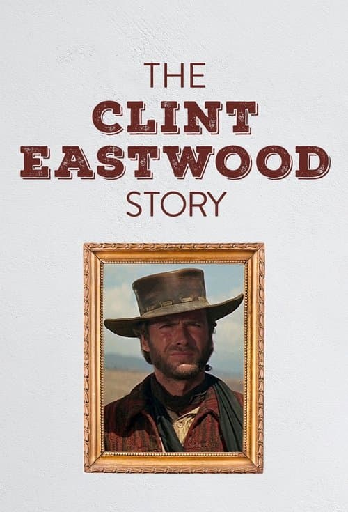 Poster for Die Clint Eastwood Story