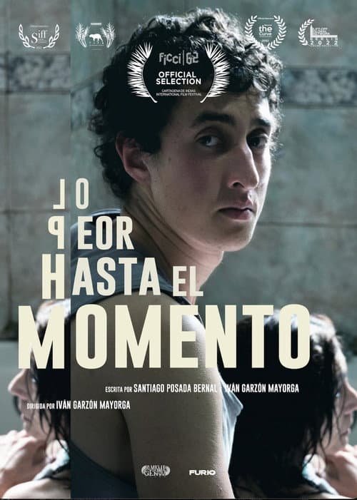 Poster for Lo peor hasta el momento