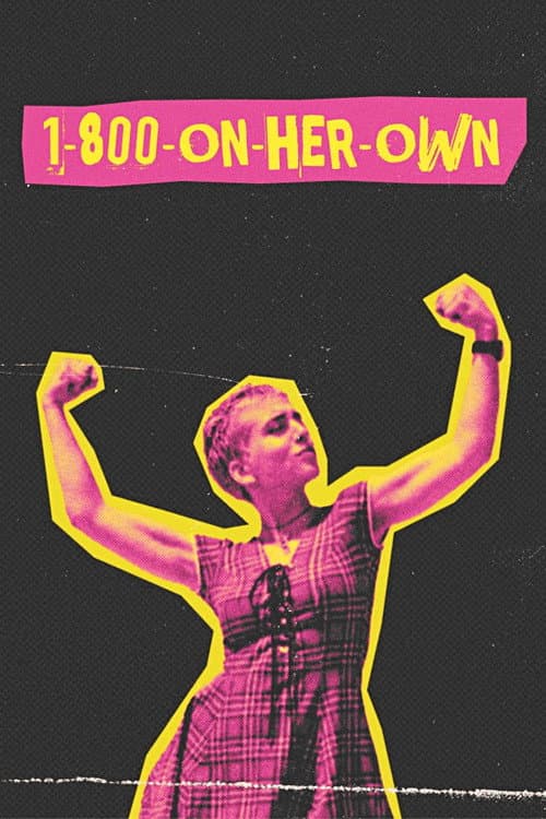 Poster for 1-800-On-Her-Own