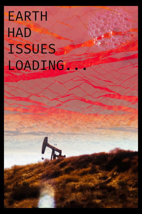 Poster for Earth Had Issues Loading...