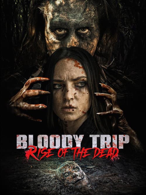 Poster for Bloody Trip: Rise of the Dead