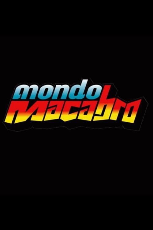 Poster for Mondo Macabro