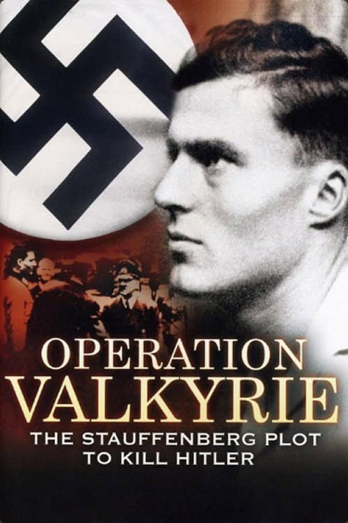 Poster for Operation Valkyrie: The Stauffenberg Plot to Kill Hitler