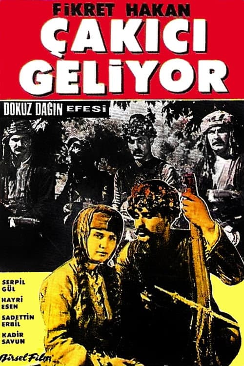 Poster for Dokuz Dağın Efesi: Çakıcı Geliyor