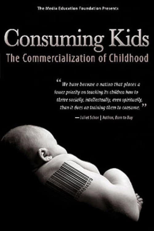 Poster for Consuming Kids: The Commercialization of Childhood