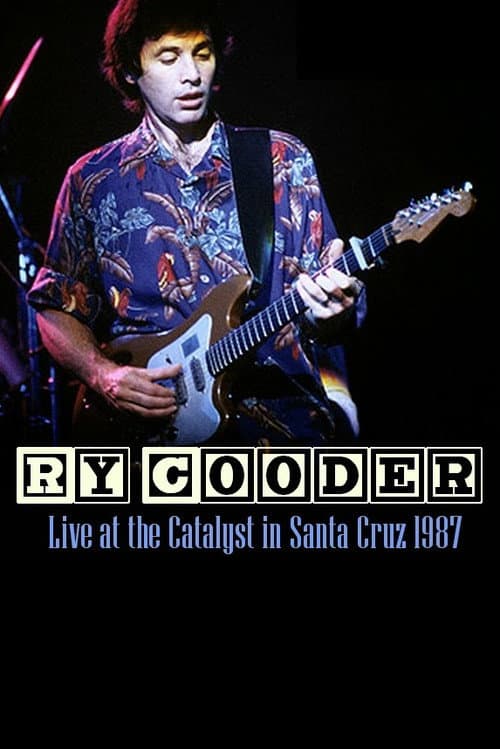Постер до фільму «Ry Cooder & The Moula Banda Rhythm Aces: Let's Have a Ball»