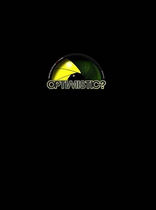 Poster for Optimistic?