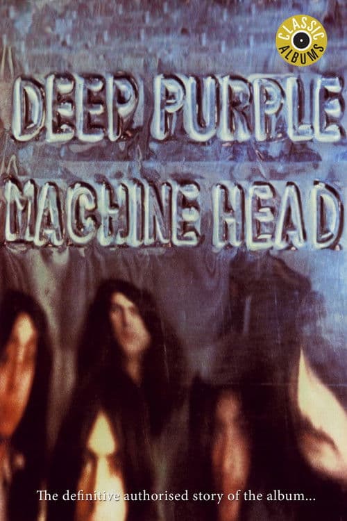 Poster for Classic Albums: Deep Purple - Machine Head