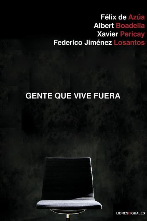Poster for Gente que vive fuera