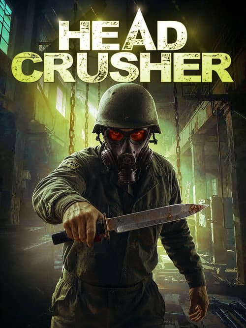 Постер до фільму «Headcrusher»