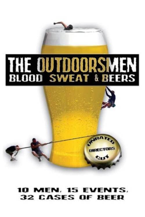 Poster for The Outdoorsmen: Blood, Sweat & Beers
