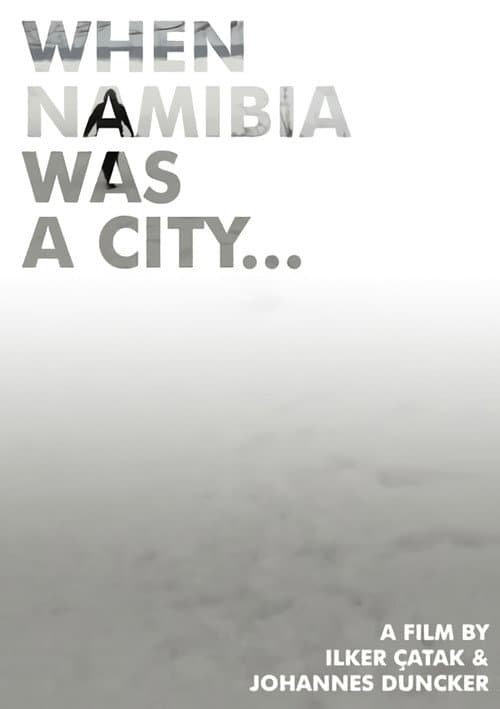 Poster for When Namibia Was a City...
