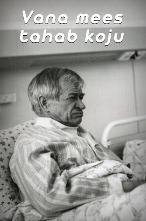 Poster for Old Man Wants to Go Home