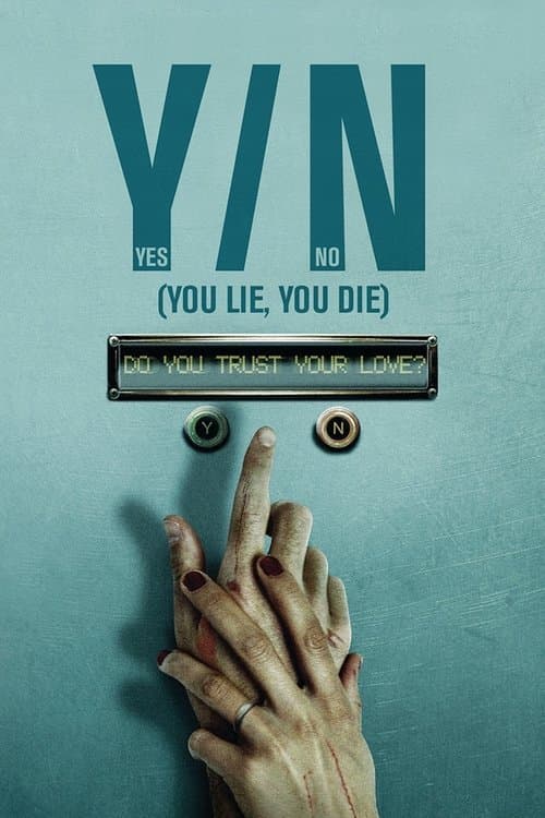 Poster for Y/N: You Lie, You Die