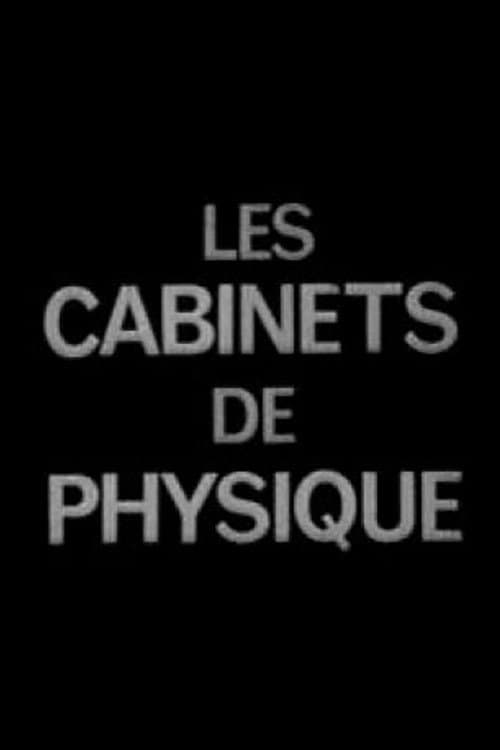 Постер до фільму «Les Cabinets de physique au XVIIIe siècle»