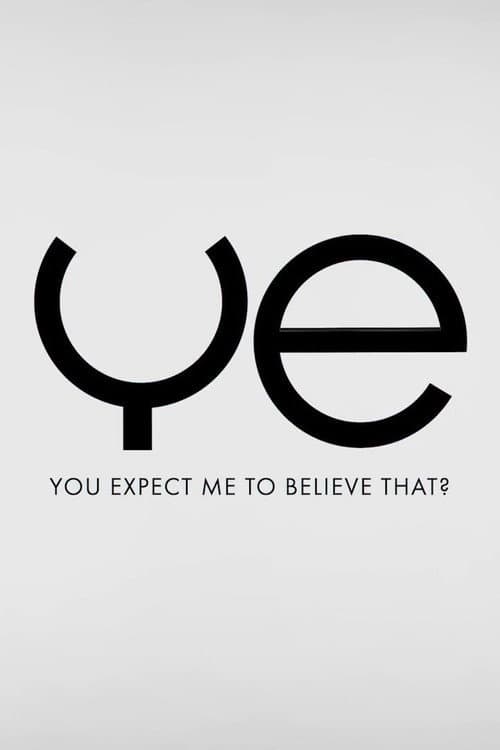 Poster for You Expect Me to Believe That?