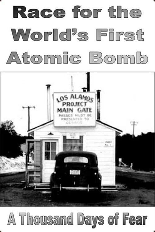Poster for Race for the World's First Atomic Bomb: A Thousand Days of Fear