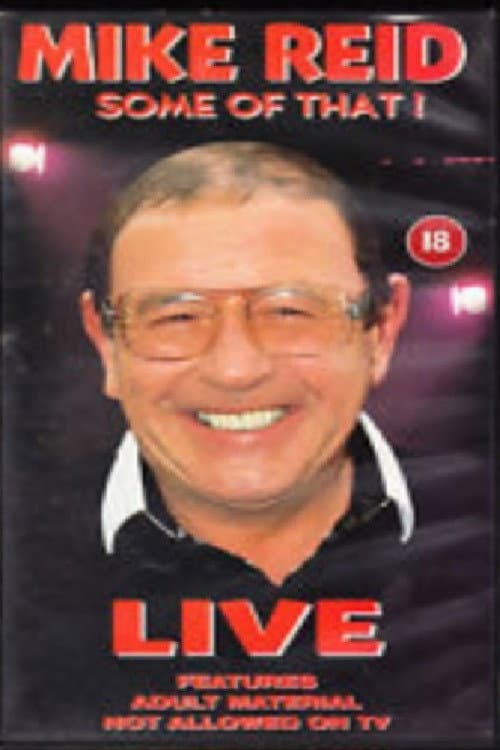 Poster for Mike Reid - Some of That!