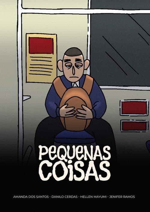 Poster for Pequenas Coisas