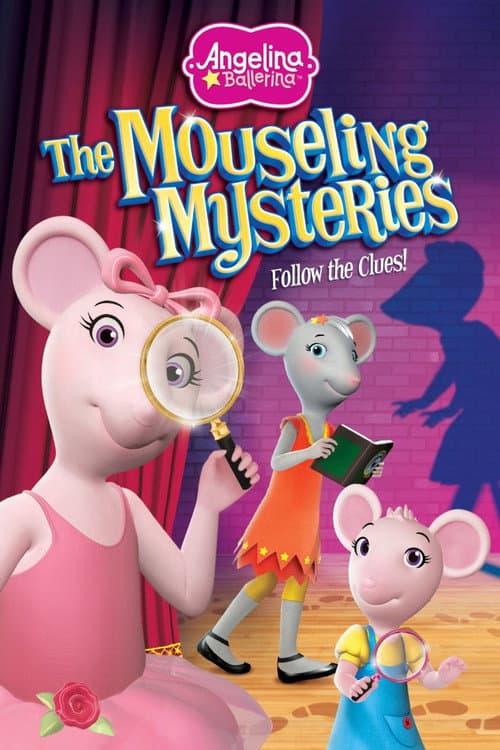 Постер до фільму «Angelina Ballerina: The Mouseling Mysteries»