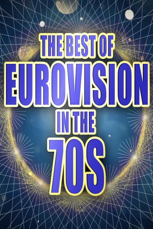 Постер до фільму «The Best of Eurovision in the 70s»