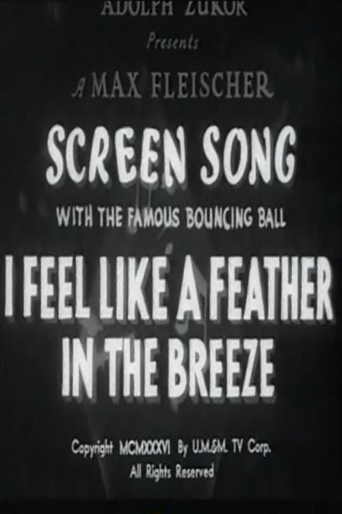 Poster for I Feel Like a Feather in the Breeze