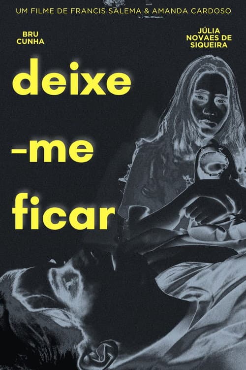 Poster for Deixe-me Ficar