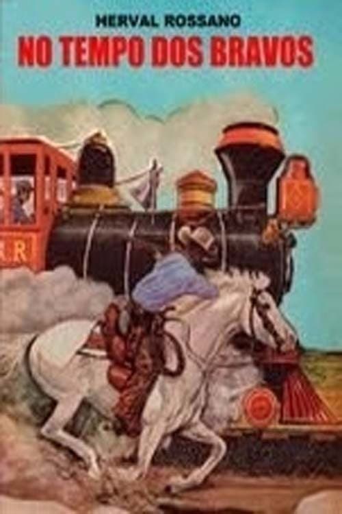Poster for No Tempo dos Bravos