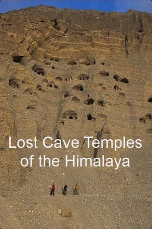 Постер до фільму «Lost Cave Temples of the Himalaya»