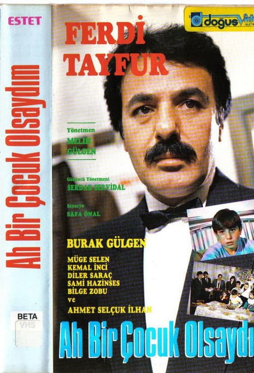 Poster for Ah Bir Çocuk Olsaydım