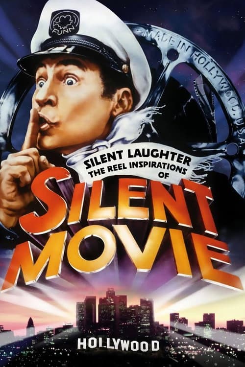 Poster for Silent Laughter: The Reel Inspirations of 'Silent Movie'