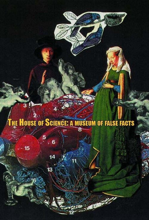 Постер до фільму «The House of Science: A Museum of False Facts»