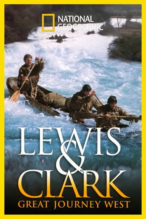 Poster for Lewis & Clark: Great Journey West