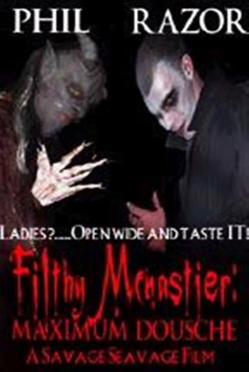 Poster for Filthy McNastier: Maximum Dousche