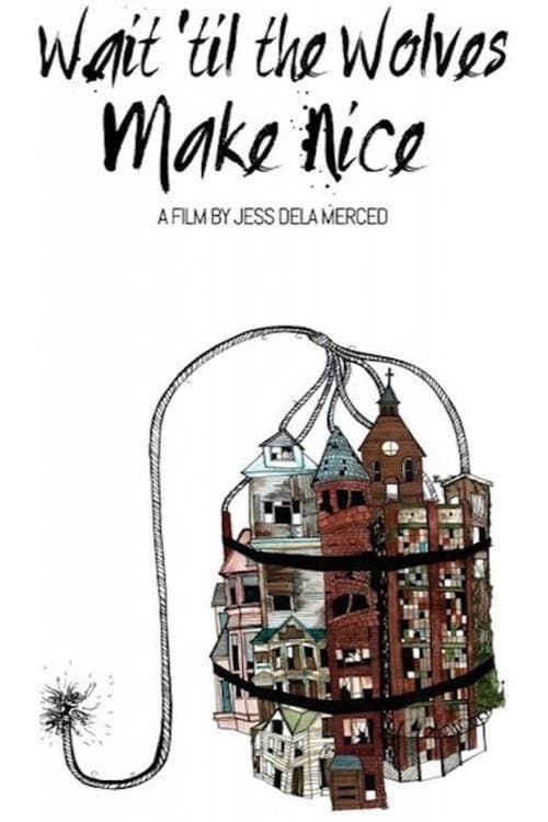 Poster for Wait 'til the Wolves Make Nice