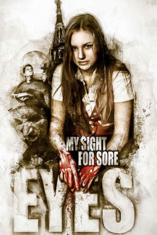 Poster for My Sight for Sore Eyes