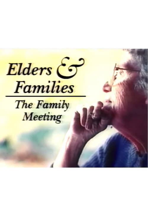 Poster for Elders & Family: The Family Meeting